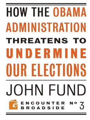 cover image of How the Obama Administration Threatens to Undermine Our Elections